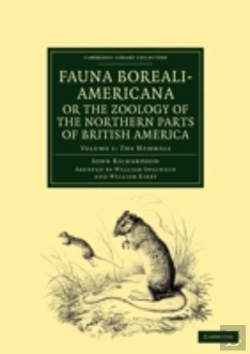 Bertrand.pt - Fauna Boreali-Americana; Or, The Zoology Of The Northern Parts Of British America