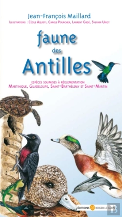 Bertrand.pt - Faune Des Antilles ; Espèces Soumises À Règlementation, Martinique, Guadeloupe, Saint-Barthélémy Et Saint-Martin