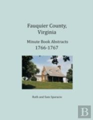 Fauquier County, Virginia Minute Book Abstracts 1766-1767