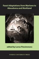 Faust Adaptations From Marlowe To Aboudoma And Markland