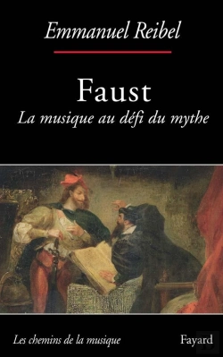 Bertrand.pt - Faust ; La Musique Au Défi Du Mythe