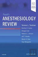 Faust'S Anesthesiology Review