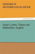 Faust'S Leben, Thaten Und Hollenfahrt. English