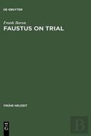 Faustus On Trial