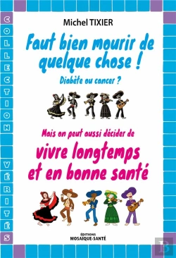 Bertrand.pt - Faut Bien Mourir De Quelque Chose Mais On Peut Aussi Decider Vivre Longtemps