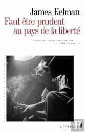Faut Etre Prudent Au Pays De La Liberte