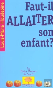 Faut-Il Allaiter Son Enfant ?