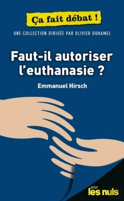 Bertrand.pt - Faut-Il Autoriser L'Euthanasie ? Pour Les Nuls Ça Fait Débat