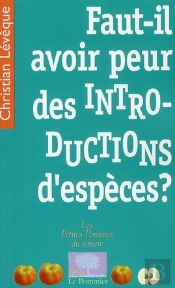 Faut-Il Avoir Peur Des Introductions D'Espèces?
