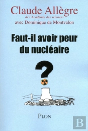 Faut-Il Avoir Peur Du Nucleaire ?