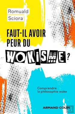 Bertrand.pt - Faut-Il Avoir Peur Du Wokisme ? Comprendre La Philosophie Woke