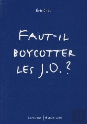 Faut-Il Boycotter Les J.O. ?