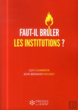 Bertrand.pt - Faut-Il Bruler Les Institutions