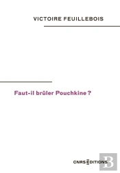 Faut-Il Brûler Pouchkine ?