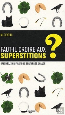 Bertrand.pt - Faut-Il Croire Aux Superstitions ?
