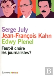 Faut-Il Croire Les Journalistes ?