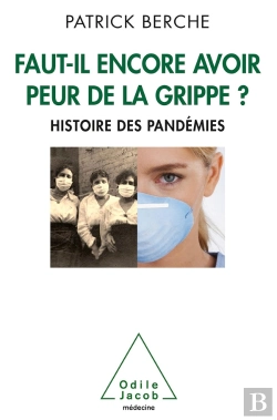 Bertrand.pt - Faut-Il Encore Avoir Peur De La Grippe?