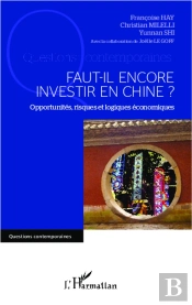 Faut-Il Encore Investir En Chine ? Opportunités, Risques Et Logiques Économiques