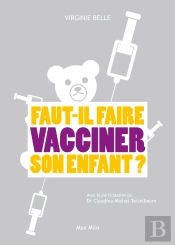 Faut-Il Faire Vacciner Son Enfant ?