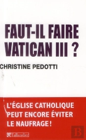Faut-Il Faire Vatican Iii ?