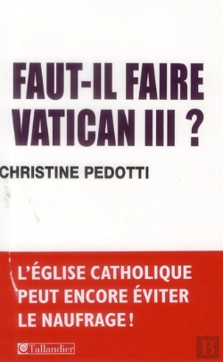 Bertrand.pt - Faut-Il Faire Vatican Iii ?