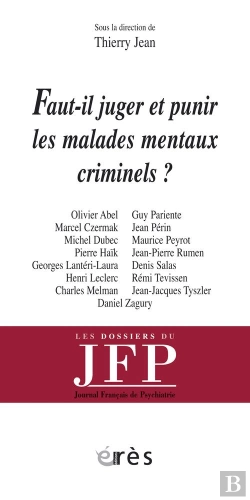 Bertrand.pt - Faut-Il Juger Et Punir Les Malades Mentaux Criminels ?