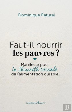 Bertrand.pt - Faut-Il Nourrir Les Pauvres ?