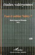 Faut-Il Oublier Valéry