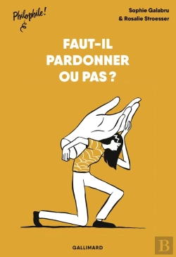 Bertrand.pt - Faut-Il Pardonner Ou Pas ?