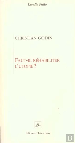 Bertrand.pt - Faut-Il Rehabiliter L'Utopie