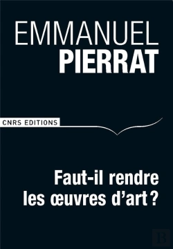 Bertrand.pt - Faut-Il Restituer Les Oeuvres D'Art