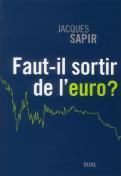Faut-Il Sortir De L'Euro ?
