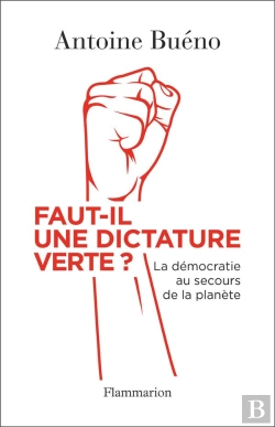 Bertrand.pt - Faut-Il Une Dictature Verte ? La Démocratie Au Secours De La Planète