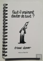 Faut-Il Vraiment Douter De Tout ?