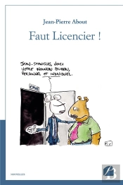 Faut Licencier !