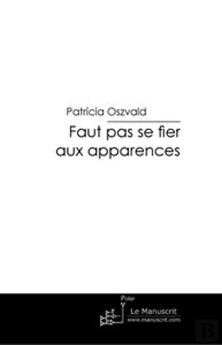 Bertrand.pt - Faut Pas Se Fier Aux Apparences