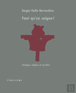 Bertrand.pt - Faut Qu'Ça Saigne ! L'Amour De La Nature, Entre Écologie Et Religion