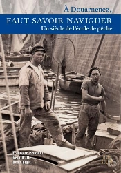 Faut Savoir Naviguer - Un Siecle De L'Ecole De Pec