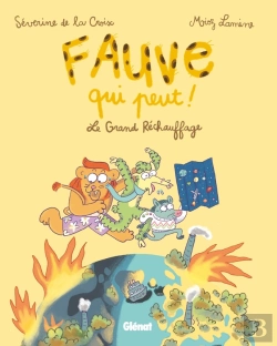 Bertrand.pt - Fauve Qui Peut Tome 1 : Le Grand Réchauffage