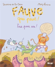 Fauve Qui Peut Tome 3 : Tous Pour Un !