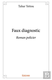 Faux Diagnostic