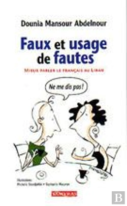 Bertrand.pt - Faux Et Usage De Fautes ; Miaux Parler Le Français Au Liban