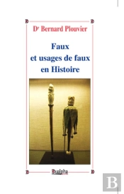 Faux Et Usages De Faux En Histoire