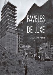 Faveles De Luxe