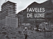 Faveles De Luxe