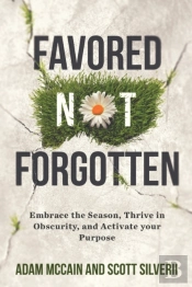 Favored Not Forgotten