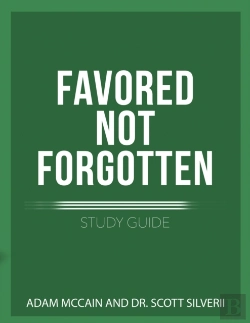 Bertrand.pt - Favored Not Forgotten Study Guide