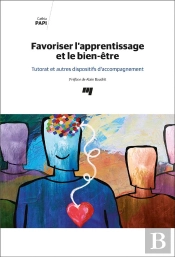 Favoriser L'Apprentissage Et Le Bien-Être : Tutorat Et Autres Dispositifs D'Accompagnement