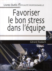 Favoriser Le Bon Stress Dans L'Équipe