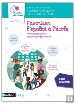 Bertrand.pt - Favoriser L'Égalité À L'École : Principes, Pratiques Et Gestes Professionnels ; Tous Niveaux